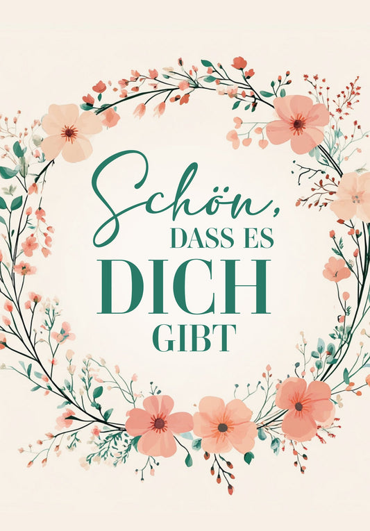 Schön dass es dich gibt - Blumenkranz